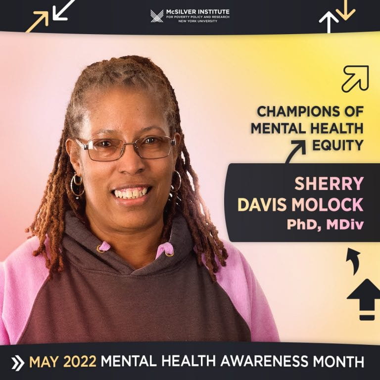 Dr. Molock is the May 2022 Champion of Mental Health Equity for the NYU McSilver Institute!