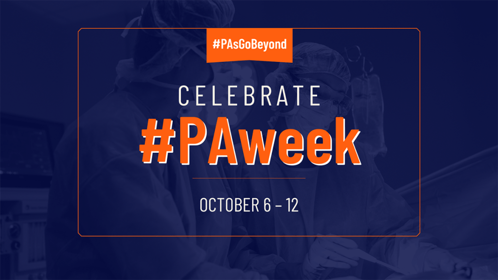 #PAsGoBeyond Celebrate #PAWeek October 6-12