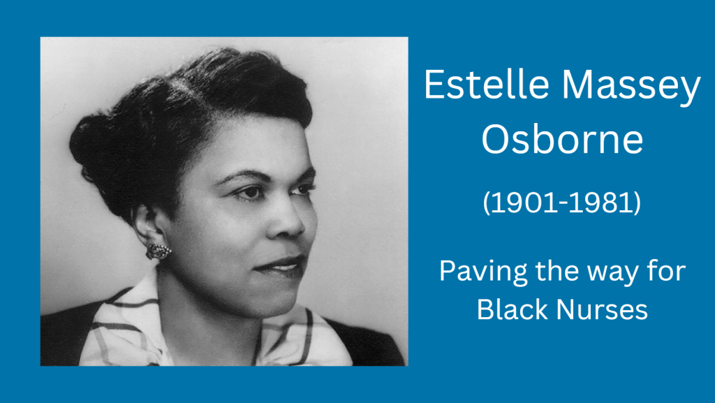 Image of Estelle Osborne. Estelle Massey Osborne (1901-1981) Paving the way for Black Nurses