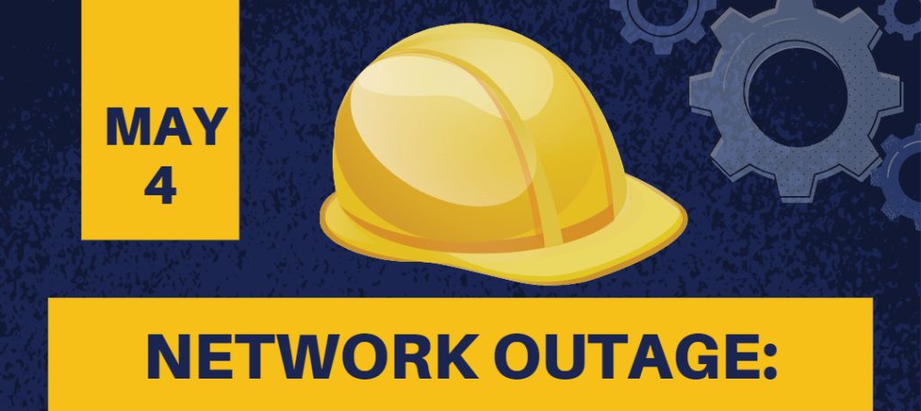 May 4. Network Outage