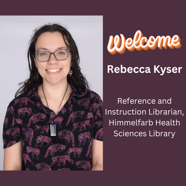 Himmelfarb Welcomes Rebecca Kyser, Reference and Instruction Librarian