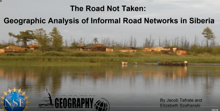 Nashman Prize: The Road Not Taken Geographical Analysis of Informal Road Networks in Siberia, Tafrate & Szafransk