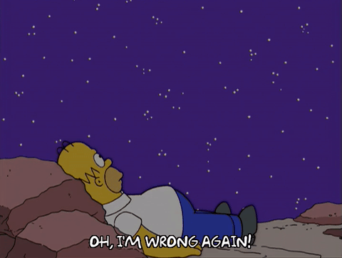 Homer Simpson GIF saying, "Oh, I'm wrong again!"